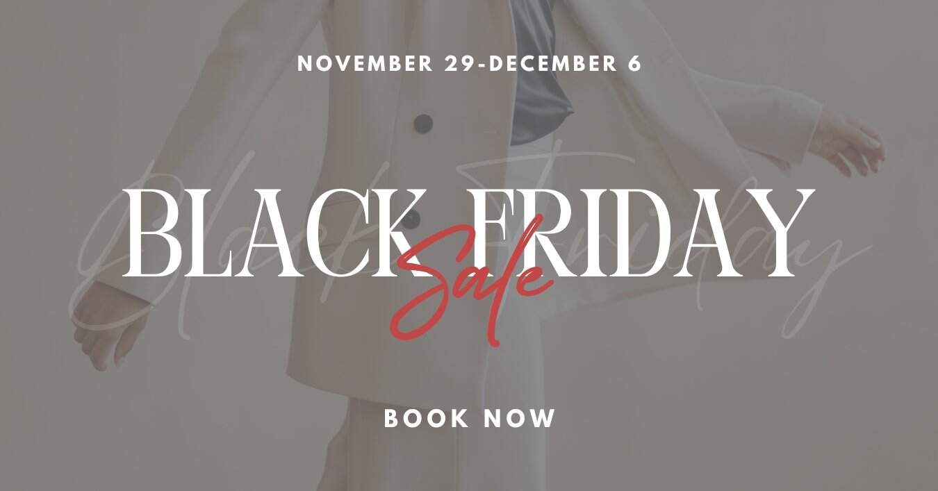 BLACK FRIDAY SALE ON PERSONAL STYLING SERVICES